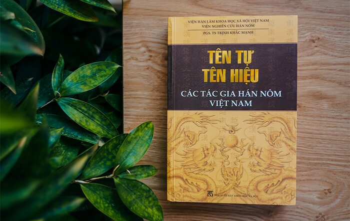 Tên Tự Tên Hiệu Các Tác Gia Hán Nôm Việt Nam - Người xưa đặt tên hiệu như thế nào?