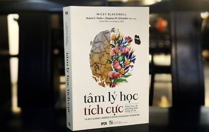 Tâm lý học tích cực - Những biện pháp tâm lý tích cực giúp sống an vui