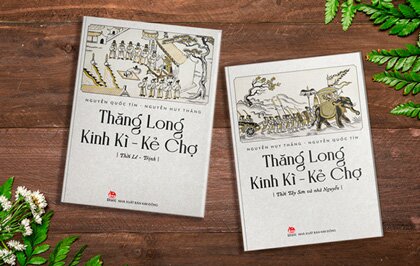 Sách Thăng Long Kinh Kì - Kẻ Chợ - Tái hiện hai giai đoạn ấn tượng của Thăng Long Kinh Kì - Kẻ Chợ