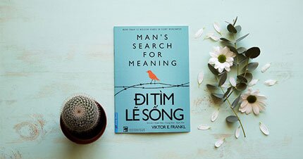 'Đi tìm lẽ sống': Những giá trị không phai nhạt theo thời gian