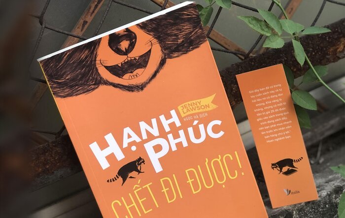 'Hạnh phúc chết đi được!': mang đến thông điệp hãy sống thật vui, mạnh mẽ chiến đấu và bạn sẽ chiến thắng.