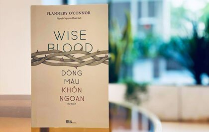 'Dòng máu khôn ngoan' - cuốn tiểu thuyết kinh điển của văn học thế kỷ 20 ra mắt bạn đọc