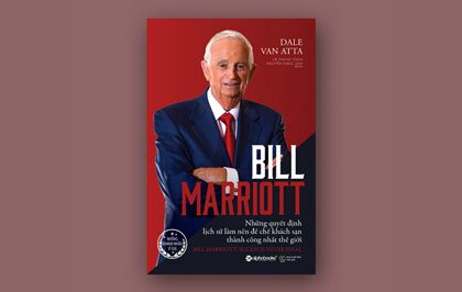 "Bill Marriott" - Sách về cuộc đời ông hoàng khách sạn Marriott