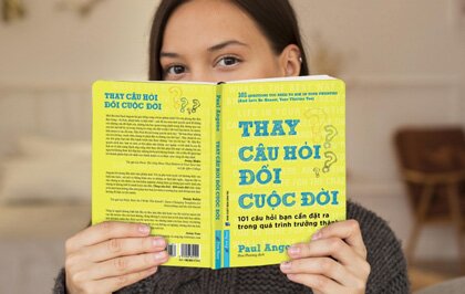 "Thay câu hỏi - đổi cuộc đời": 101 câu hỏi góp phần thay đổi đáng kể cuộc đời bạn