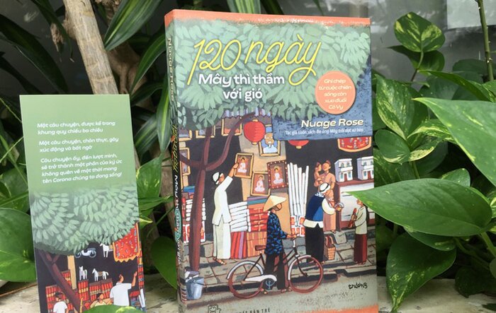 "120 Ngày Mây Thì Thầm Với Gió": Câu chuyện về một thời đoạn mang tên Corona mà chúng ta đang sống.