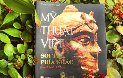 Mỹ thuật Việt, văn hóa Việt soi từ phía khác