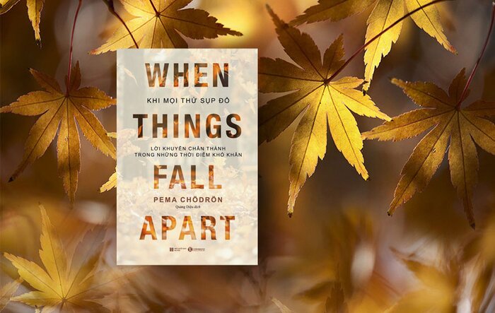 Khi mọi thứ sụp đổ - When Things Fall Apart