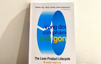 Vòng đời sản phẩm tinh gọn - Cuốn sách cho những “kẻ thay đổi cuộc chơi”