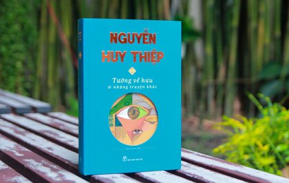 Ra mắt ấn bản sách đặc biệt của cố nhà văn Nguyễn Huy Thiệp