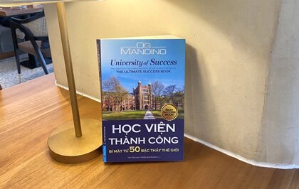 Học viện thành công - Những lời dạy thông thái của các bậc thầy thành công