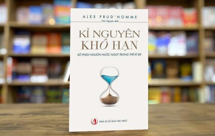 “Kỉ nguyên khô hạn": Đi tìm số phận của nguồn nước ngọt trong thế kỷ 21