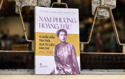 Nam Phương Hoàng Hậu - Vị Quốc Mẫu Tân Thời Qua Tư Liệu Báo Chí (1934-1945): Tác giả 9X ra mắt sách về Nam Phương Hoàng hậu