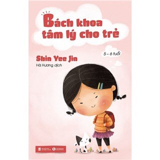 Bách Khoa Tâm Lý Trẻ Từ 5 – 6 Tuổi