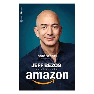 ​Jeff Bezos Và Kỷ Nguyên Amazon