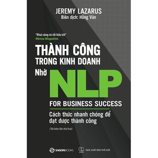 Thành Công Trong Kinh Doanh Nhờ NLP - Cách Thức Nhanh Chóng Để Đạt Được Thành Công