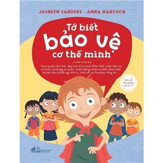 Bộ Sách An Toàn Cho Con Yêu - Tớ Biết Bảo Vệ Cơ Thể Mình