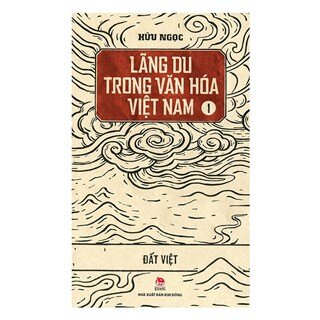 Lãng Du Trong Văn Hóa Việt Nam - 1 - Đất Việt