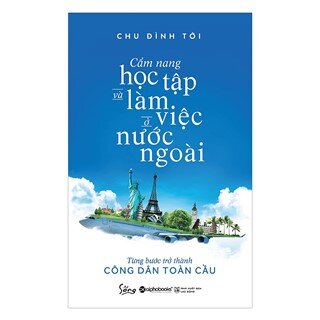 Cẩm Nang Học Tập Và Làm Việc Ở Nước Ngoài