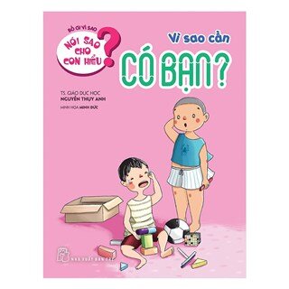 Nói Sao Cho Con Hiểu: Vì Sao Cần Có Bạn?