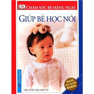 Giúp Bé Học Nói (Tái Bản)