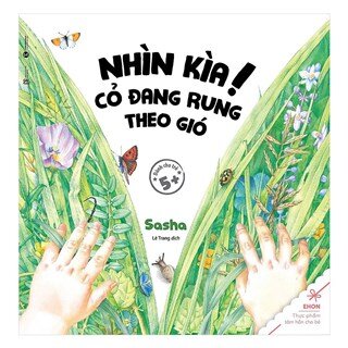 Ehon Nhìn Kìa! Cỏ Đang Rung Theo Gió