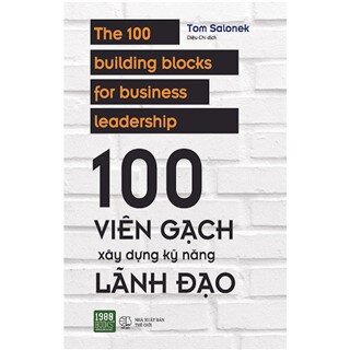 100 Viên Gạch Xây Dựng Kỹ Năng Lãnh Đạo