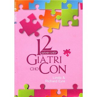 12 Mảnh Ghép Giá Trị Cho Con