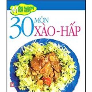 30 Món Xào - Hấp