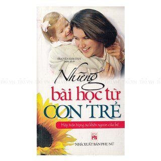 Những Bài Học Từ Con Trẻ