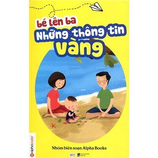 Bé Lên Ba Những Thông Tin Vàng