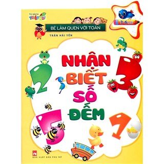 Bé Làm Quen Với Toán - Nhận Biết Số Đếm