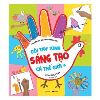 Đôi Tay Xinh Sáng Tạo Cả Thế Giới 1