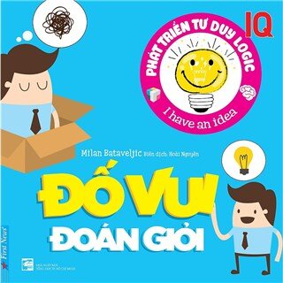 Phát Triển IQ Tư Duy Logic - Đố Vui Đoán Giỏi