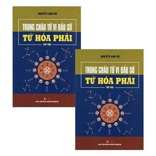 Trung Châu Tử Vi Đẩu Số - Tứ Hóa Phái (Bộ 2 Tập)