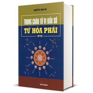 Trung Châu Tử Vi Đẩu Số - Tứ Hóa Phái (Bộ 2 Tập)