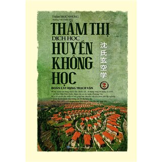 Thẩm Thị Dịch Học Huyền Không Học (Tập 2)