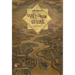 Việt Nam Sử Lược - Trần Trọng Kim (Bản Đặc Biệt)