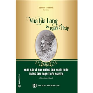 Vua Gia Long Và Người Pháp