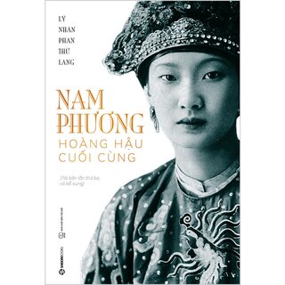 Nam Phương - Hoàng Hậu Cuối Cùng