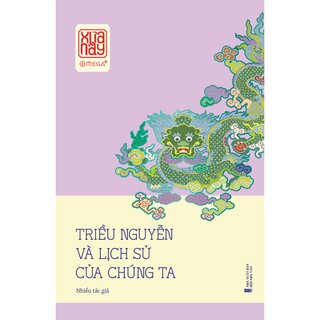 Triều Nguyễn Và Lịch Sử Của Chúng Ta