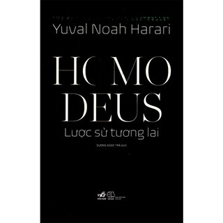 Homo Deus - Lược Sử Tương Lai