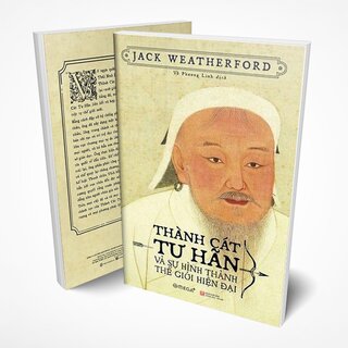 Thành Cát Tư Hãn Và Sự Hình Thành Thế Giới Hiện Đại