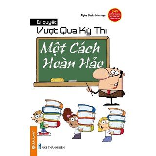 Vượt Qua Kỳ Thi Một Cách Hoàn Hảo