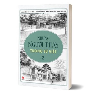 Những Người Thầy Trong Sử Việt - Tập 2