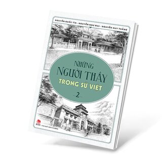 Những Người Thầy Trong Sử Việt - Tập 2