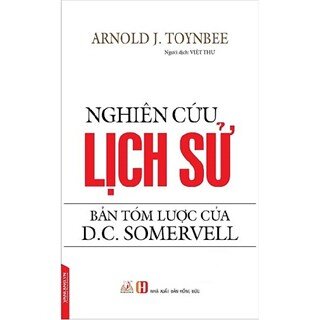 Nghiên Cứu Lịch Sử - Bản Tóm Lược Của D.C. Somervell