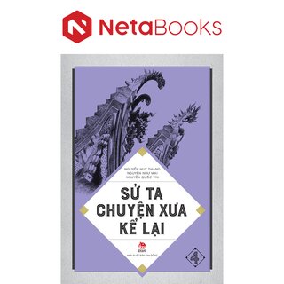 Sử Ta - Chuyện Xưa Kể Lại - Tập 4