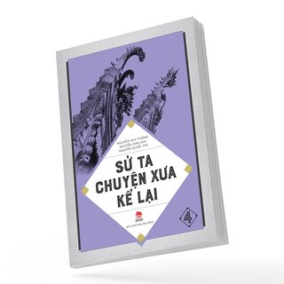 Sử Ta - Chuyện Xưa Kể Lại - Tập 4
