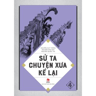 Sử Ta - Chuyện Xưa Kể Lại - Tập 4