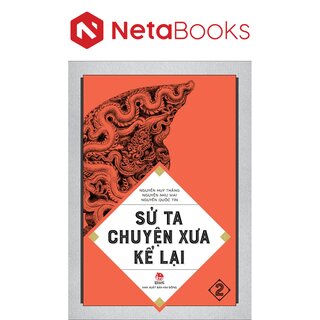 Sử Ta - Chuyện Xưa Kể Lại - Tập 2